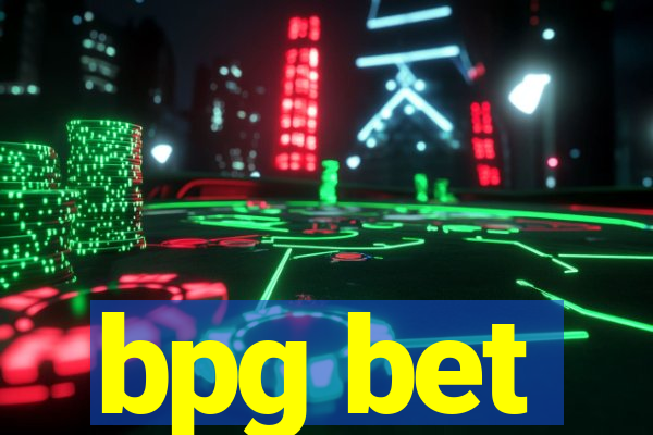 bpg bet